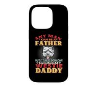 Custodia per iPhone 14 Pro Any Man Can Be A Father Westie Daddy Funny Dog Lover