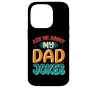 Custodia per iPhone 14 Pro Ask Me About My Dad Jokes Funny Father's Day Dad Joke