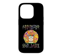 Custodia per iPhone 14 Pro Assuming I'm Just An Old Lady Was Your First Mistake Hippie