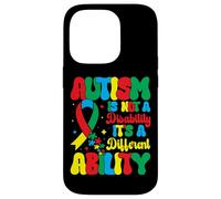 Custodia per iPhone 14 Pro Autism Is Not A Disability It's A Different Ability - Autism