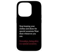 Custodia per iPhone 14 Pro Being Alive is a Special Occasion Daily Gratitude Quote Fun