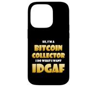 Custodia per iPhone 14 Pro Bitcoin Collector Costume IDGAF Meme BTC Mining Gear Bitcoin