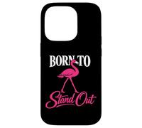 Custodia per iPhone 14 Pro Born To Stand Out fenicottero rosa frase grafica