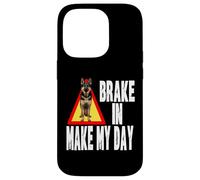 Custodia per iPhone 14 Pro BRAKE IN MAKE MY DAY divertente pastore tedesco cane guardia proprietario