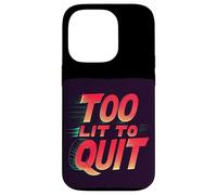 Custodia per iPhone 14 Pro Bright Too lit to Quit Dichiarazione