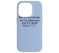 Custodia per iPhone 14 Pro Caddyshack Hey Everybody, We're All Gonna Get Laid!