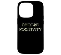 Custodia per iPhone 14 Pro Choose Positivity Joy and Happiness Motivation Design