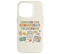 Custodia per iPhone 14 Pro Comunque tu comunichi Sto ascoltando il logopedista SLP