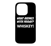 Custodia per iPhone 14 Pro Cosa fa rima con Friday Whiskey Fun Weekend Appassionato