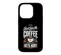 Custodia per iPhone 14 Pro Dammi solo il caffè e nessuno si fa male