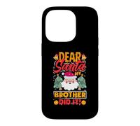Custodia per iPhone 14 Pro Dear Santa My Brother Did It Divertente Natale Ragazze Bambini Ragazzi