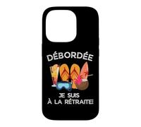 Custodia per iPhone 14 Pro Débordée - Je Suis à La Retraite Pour Les Retraitées Actives