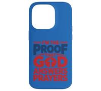 Custodia per iPhone 14 Pro Design con scritta "I'm The Proof God Answers Prayers"