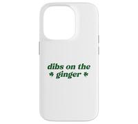 Custodia per iPhone 14 Pro Dibs On The Ginger St Patrick's Day Irish Gingers Redhead