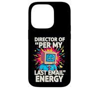 Custodia per iPhone 14 Pro Director Of Per My Last Email Energy Funny Office Meme