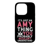 Custodia per iPhone 14 Pro È solo una cosa di Amy che probabilmente non capiresti