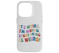 Custodia per iPhone 14 Pro È strano che io sia strano Motivazione ispirazionale