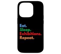 Custodia per iPhone 14 Pro Eat Sleep Exhibitions Repeat per espositori e amanti dell'Expo