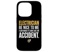Custodia per iPhone 14 Pro Electrician Be Nice to Me I Can Make It Look Like Accident