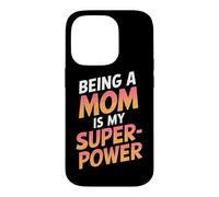 Custodia per iPhone 14 Pro Essere una mamma è la mia superpotenza Guerriero genitoriale della maternità