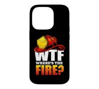 Custodia per iPhone 14 Pro Firefighter WTF Where's The Fire Firefighters Lovers