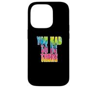 Custodia per iPhone 14 Pro Fun You Had To Be There Colorful Tie Dye Design