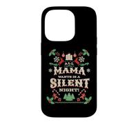 Custodia per iPhone 14 Pro Funny All Mama Wants is a Silent Night Xmas Carol Womens