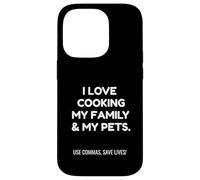 Custodia per iPhone 14 Pro Funny Love Cooking My Family Use Commas Save Lives | Pun