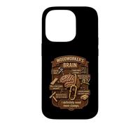 Custodia per iPhone 14 Pro Funny Woodworker Brain Woodworking Humor Carpenter