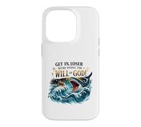 Custodia per iPhone 14 Pro Get In Loser Will of Dio Christian Humor Design