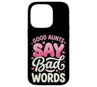 Custodia per iPhone 14 Pro Good Aunts Say Bad Words
