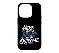 Custodia per iPhone 14 Pro Here For The Income Not The Outcome Employee Mindset -