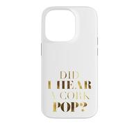Custodia per iPhone 14 Pro Ho sentito un Cork Pop?