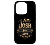 Custodia per iPhone 14 Pro I Am Josh Doing Josh Things Divertente Celebrazione