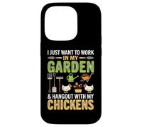 Custodia per iPhone 14 Pro I Just Want To Work In My Garden And Hang Out With Chickens
