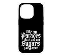 Custodia per iPhone 14 Pro I Like My Parades Black And My Sugars Going Down Emo Goth