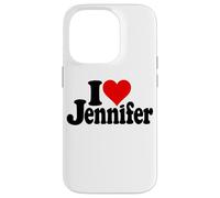 Custodia per iPhone 14 Pro I LOVE HEART JENNIFER JEN JENNY NOME SU UN TEE