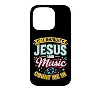 Custodia per iPhone 14 Pro If It Involves Jesus & Music Count Me In Christian Musician