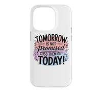 Custodia per iPhone 14 Pro Il domani non è promesso sconfiggerli oggi