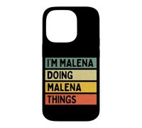 Custodia per iPhone 14 Pro I'm Malena Doing Malena Things Divertente Citazione Personalizzata