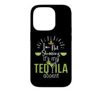 Custodia per iPhone 14 Pro Im Not Slurring Its My Tequila Accent Margarita Day Drinking