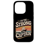 Custodia per iPhone 14 Pro I'm The Strong Captain Capo della nave in barca -