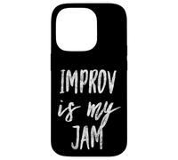Custodia per iPhone 14 Pro Improv Is My Jam Attori Divertente Improvvisazione Artista Design