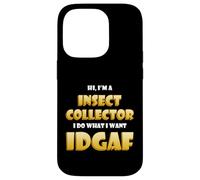 Custodia per iPhone 14 Pro Insect Collector IDGAF Meme Bug Science Ant Studying Insects