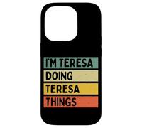 Custodia per iPhone 14 Pro Io sono Teresa Doing Teresa Things Divertente Citazione Personalizzata