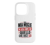 Custodia per iPhone 14 Pro Ironica per marito agli ordini della moglie. Stampa nera