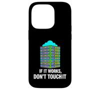 Custodia per iPhone 14 Pro IT Sysadmin Tech Support If It Works Don't Touch It
