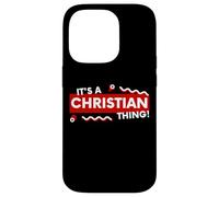 Custodia per iPhone 14 Pro Its a Christian Thing Christianity Religion Jesus Christ