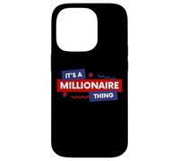 Custodia per iPhone 14 Pro It's A Millionaire Thing Rich Person Entrepreneur Quote