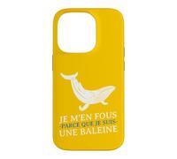 Custodia per iPhone 14 Pro JE m'en Fous Parce Que Je Suis Une Baleine Drôle Provocation